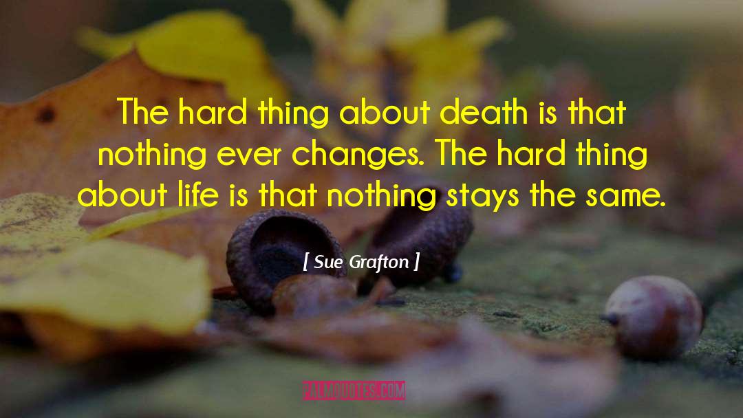 Cutest Thing Ever quotes by Sue Grafton