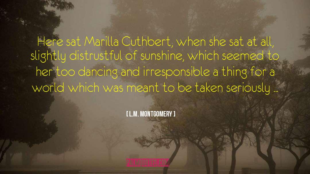 Cuthbert quotes by L.M. Montgomery