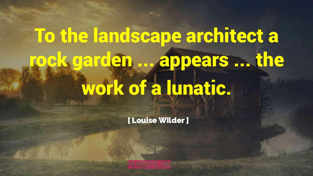 Cutrona Architect quotes by Louise Wilder