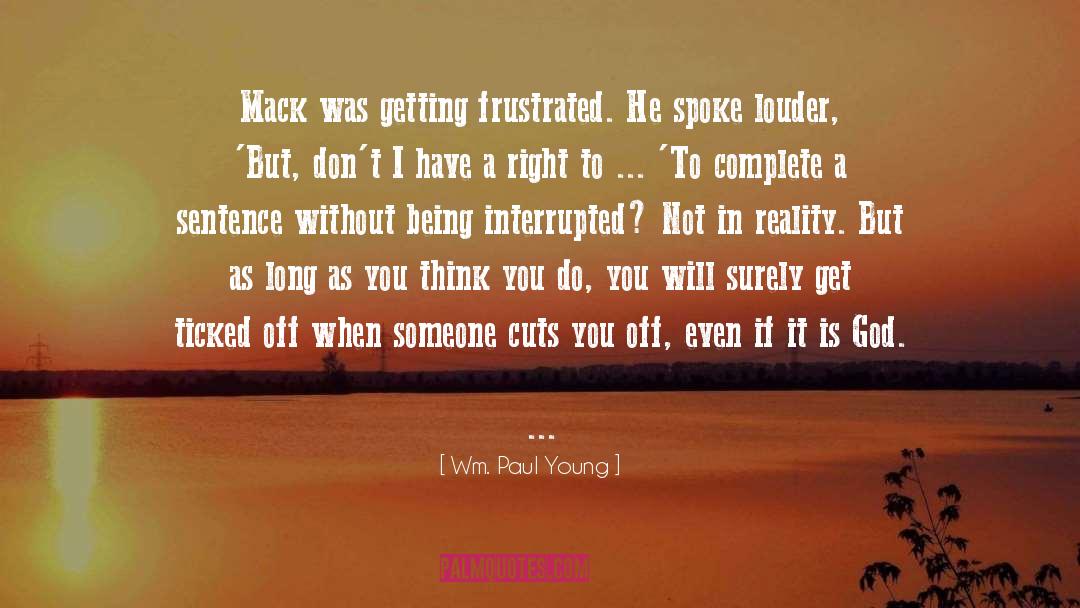 Cuts quotes by Wm. Paul Young