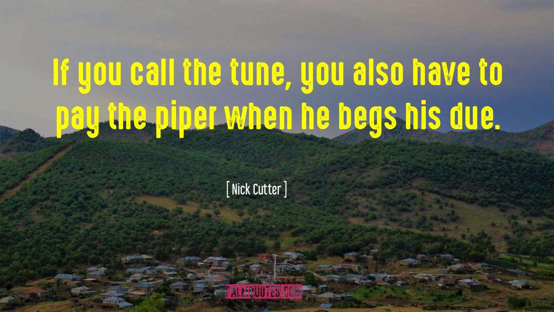Cutter quotes by Nick Cutter