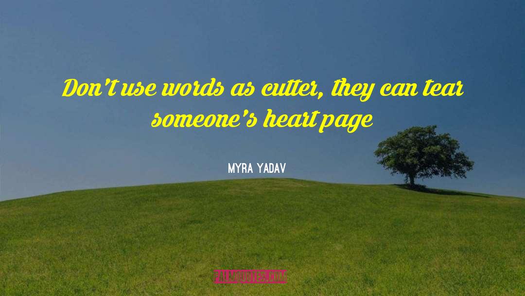 Cutter quotes by Myra Yadav