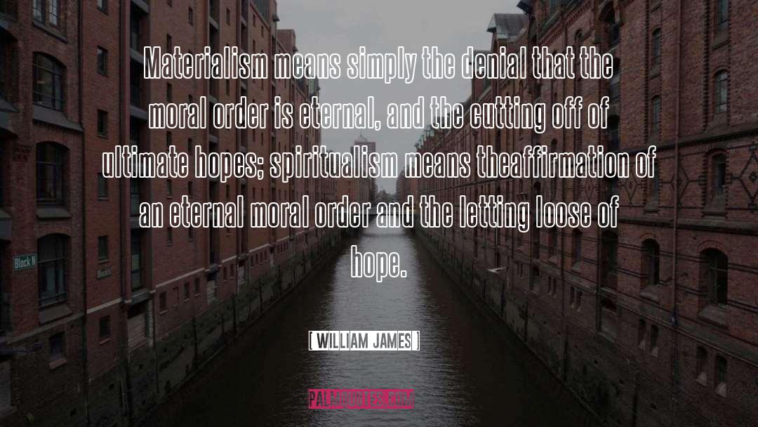 Cutting Off quotes by William James
