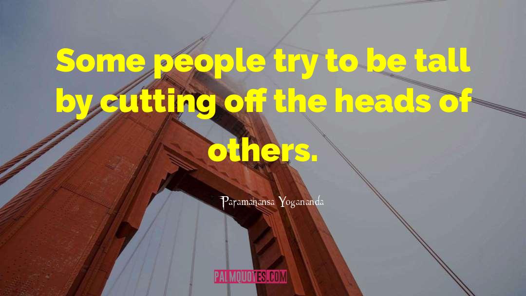 Cutting Ties With Toxic Friends quotes by Paramahansa Yogananda