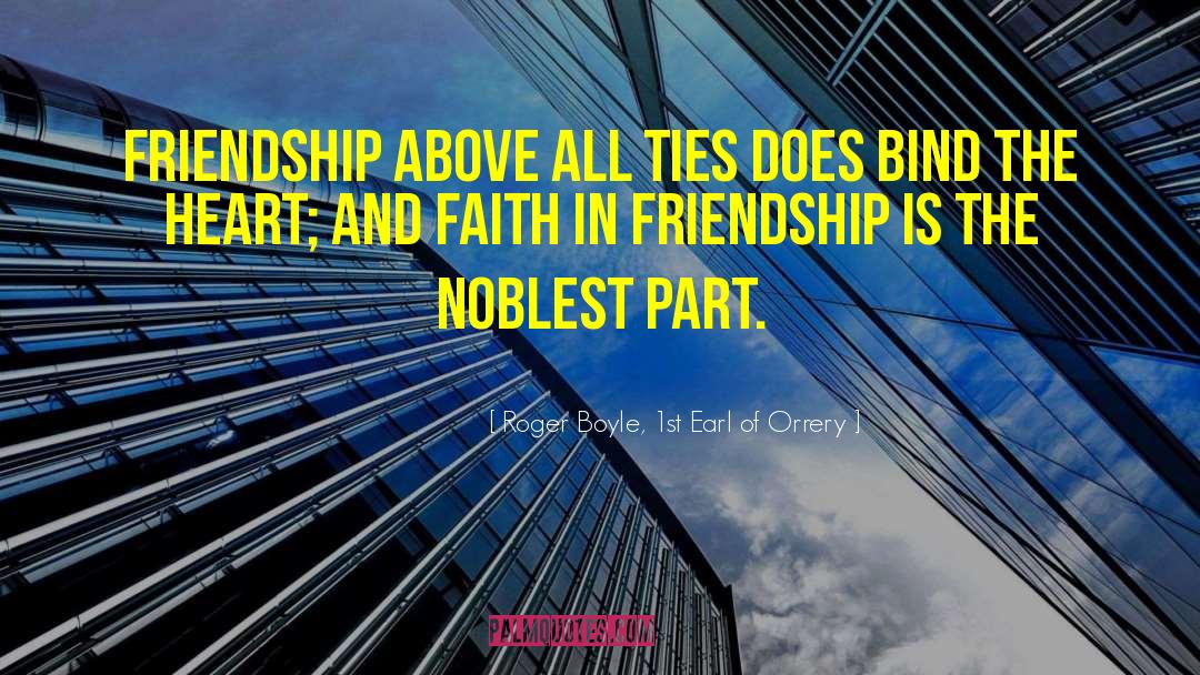Cutting Ties With Toxic Friends quotes by Roger Boyle, 1st Earl Of Orrery