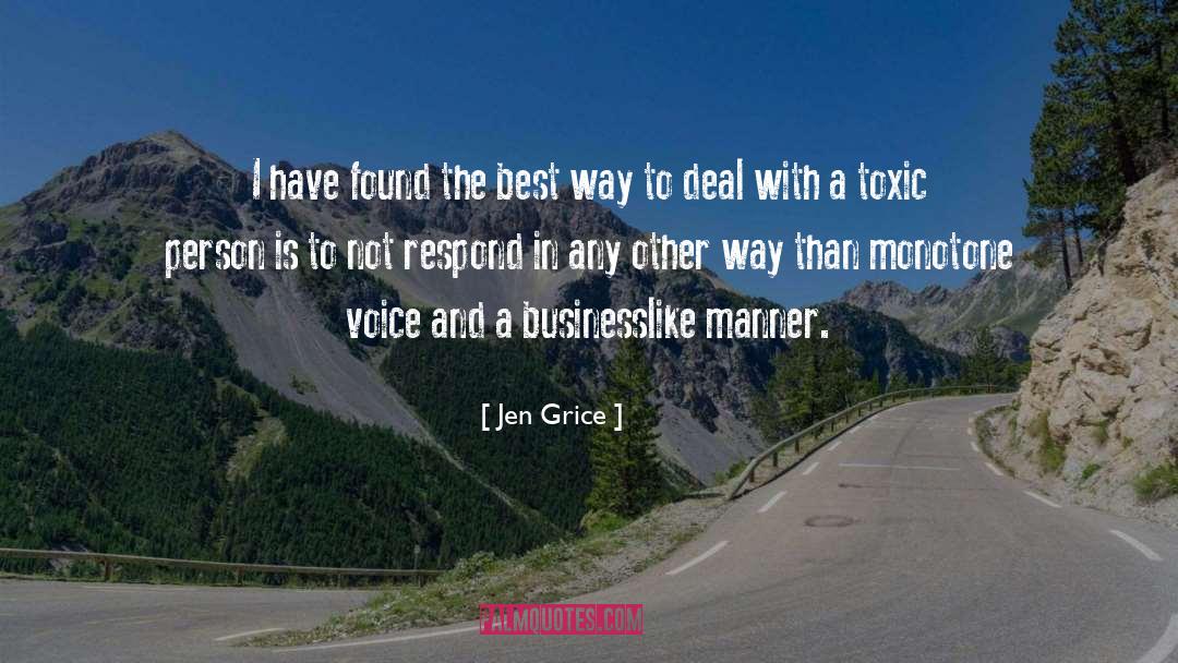 Cutting Ties With Toxic Friends quotes by Jen Grice