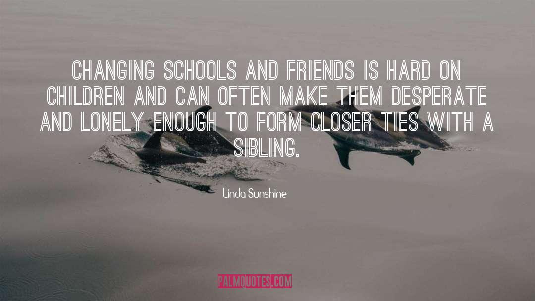 Cutting Ties With Toxic Friends quotes by Linda Sunshine