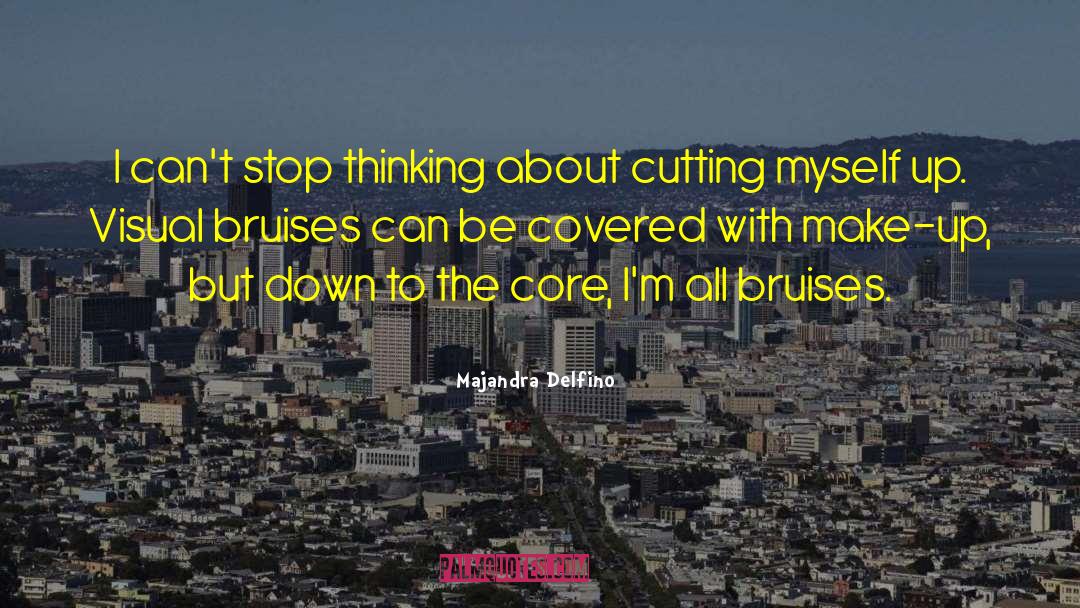 Cutting Yourself quotes by Majandra Delfino