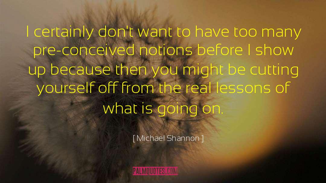 Cutting Yourself quotes by Michael Shannon