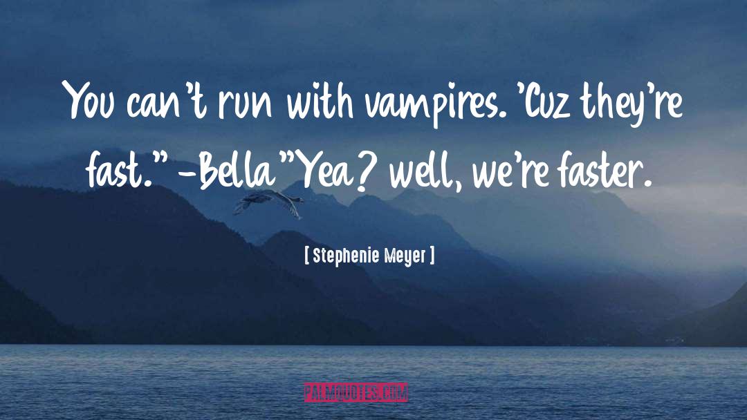 Cuz quotes by Stephenie Meyer