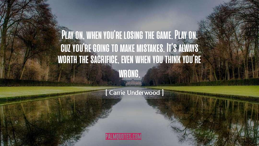 Cuz quotes by Carrie Underwood