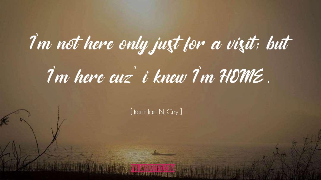 Cuz quotes by Kent Ian N. Cny