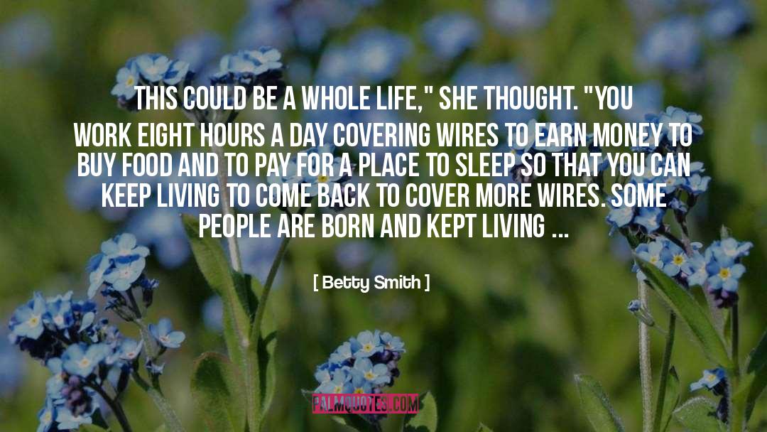 Cxxx Wires quotes by Betty Smith