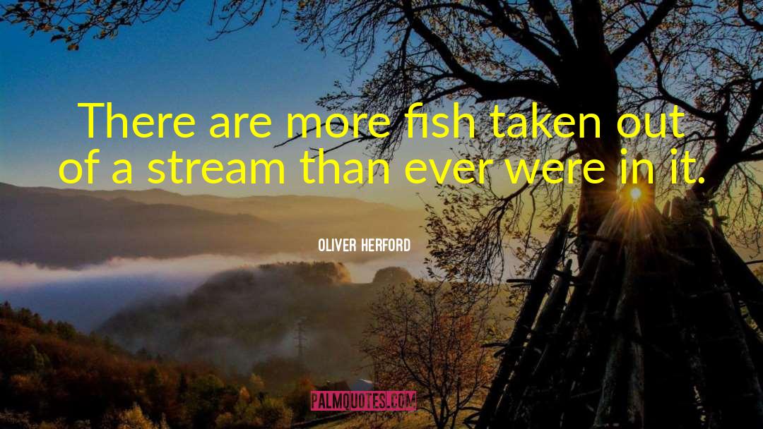 Cyanide Fishing quotes by Oliver Herford