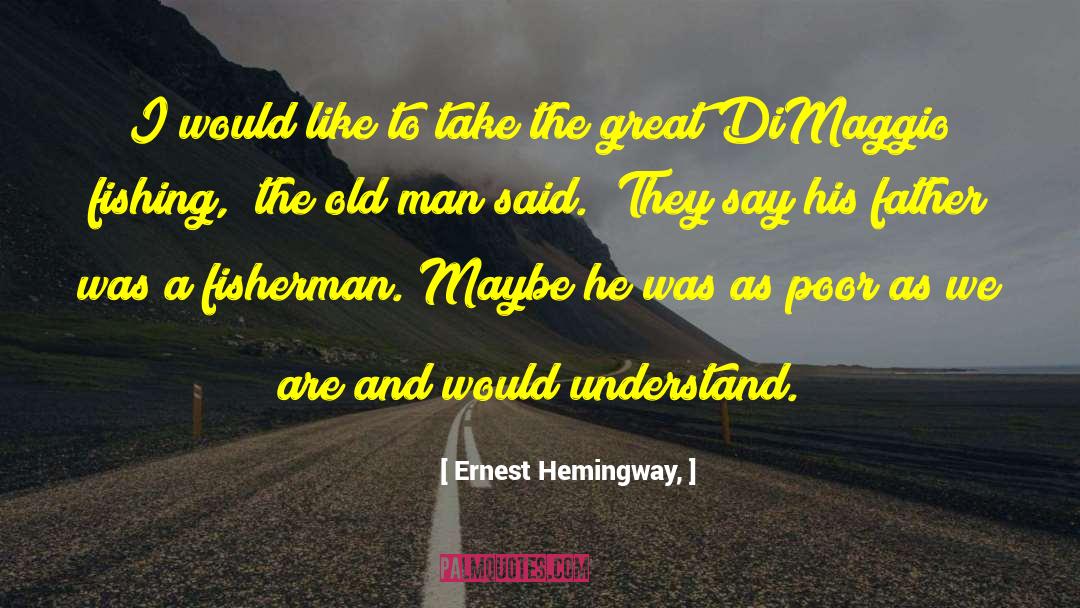 Cyanide Fishing quotes by Ernest Hemingway,