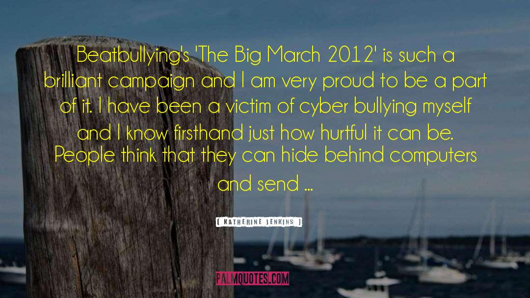 Cyber Bullying quotes by Katherine Jenkins