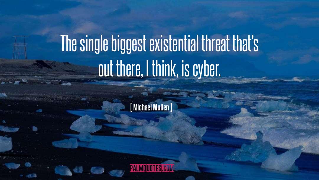 Cyber Physical quotes by Michael Mullen