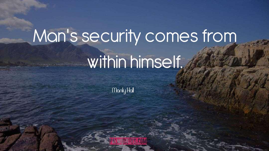 Cyber Security quotes by Manly Hall