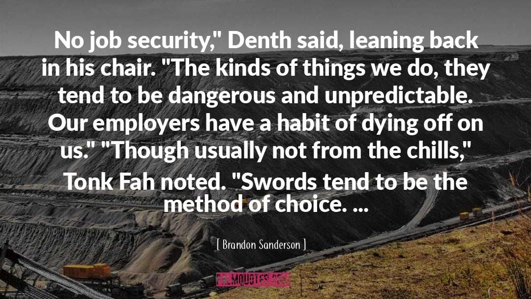 Cyber Security quotes by Brandon Sanderson