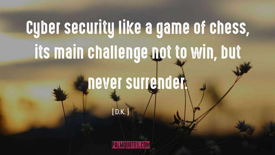 Cyber Security quotes by D.K.