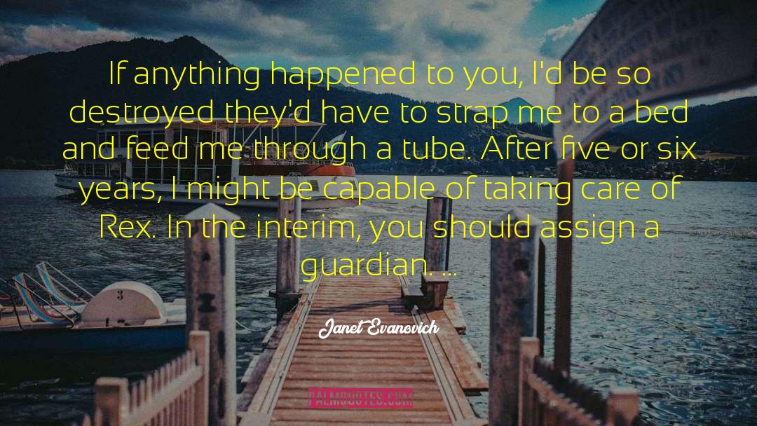 Cybernetics Guardian quotes by Janet Evanovich