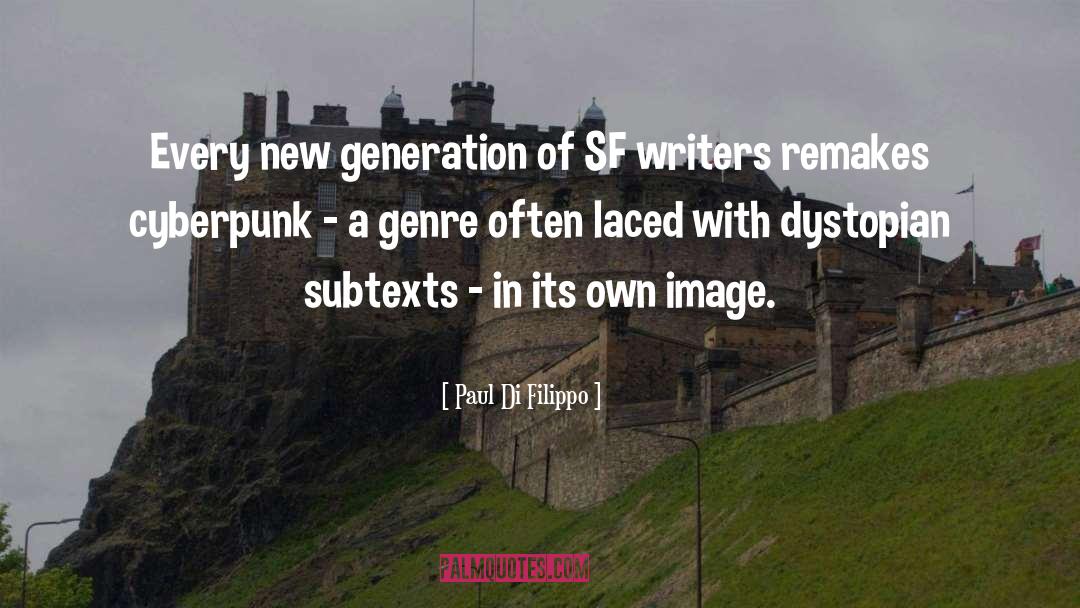 Cyberpunk quotes by Paul Di Filippo