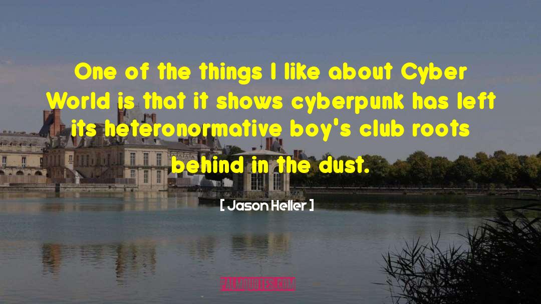Cyberpunk quotes by Jason Heller