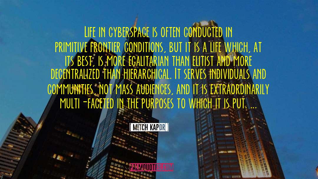 Cyberspace quotes by Mitch Kapor