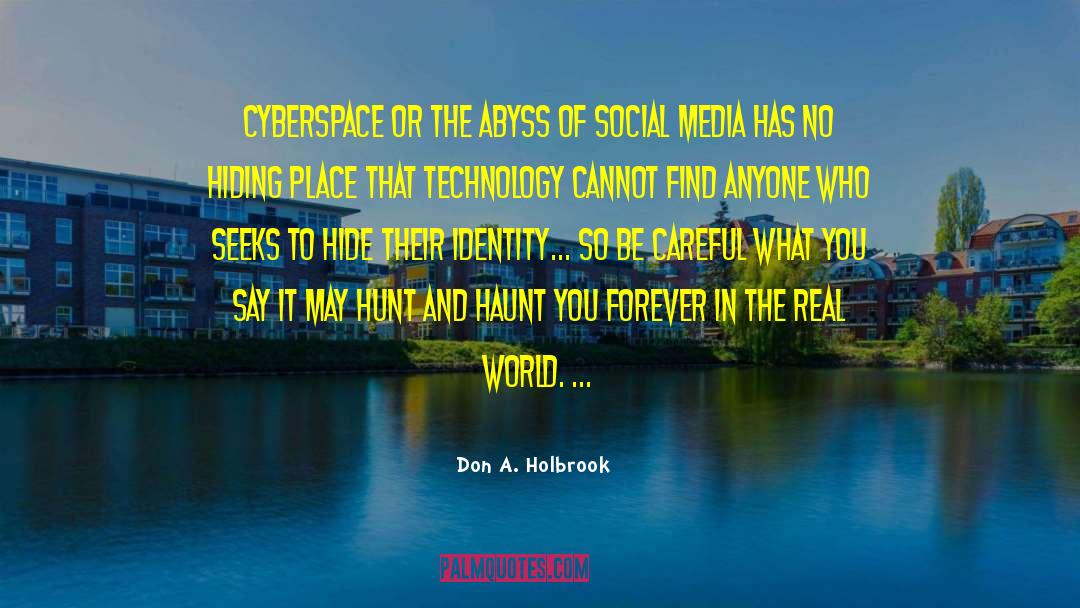 Cyberspace quotes by Don A. Holbrook