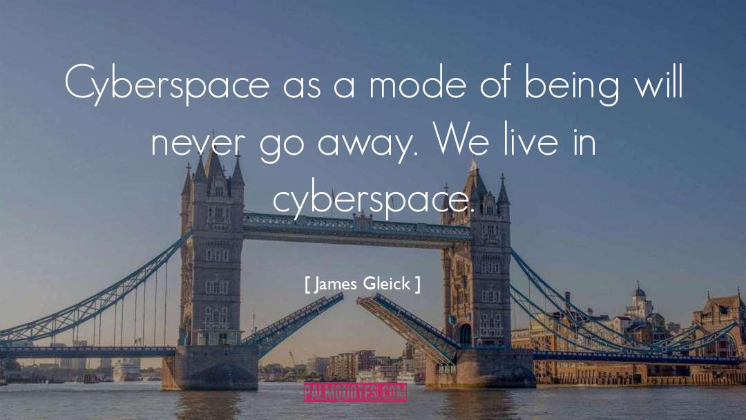 Cyberspace quotes by James Gleick