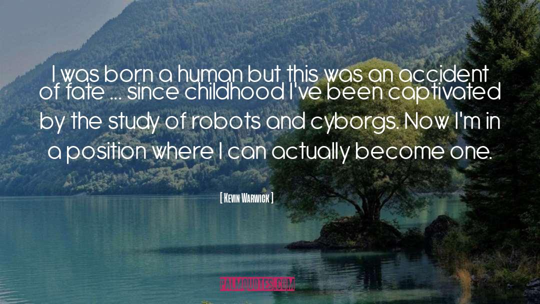 Cyborg quotes by Kevin Warwick