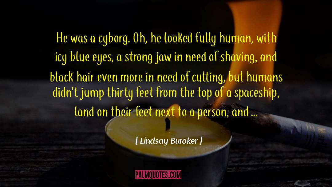 Cyborg quotes by Lindsay Buroker