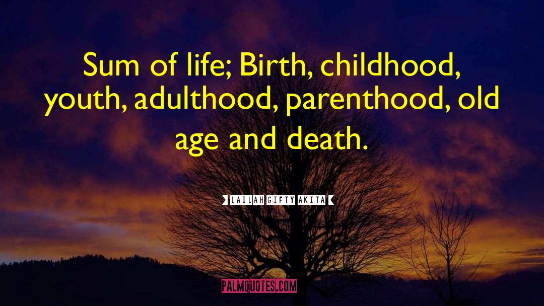 Cycle Of Birth And Death quotes by Lailah Gifty Akita