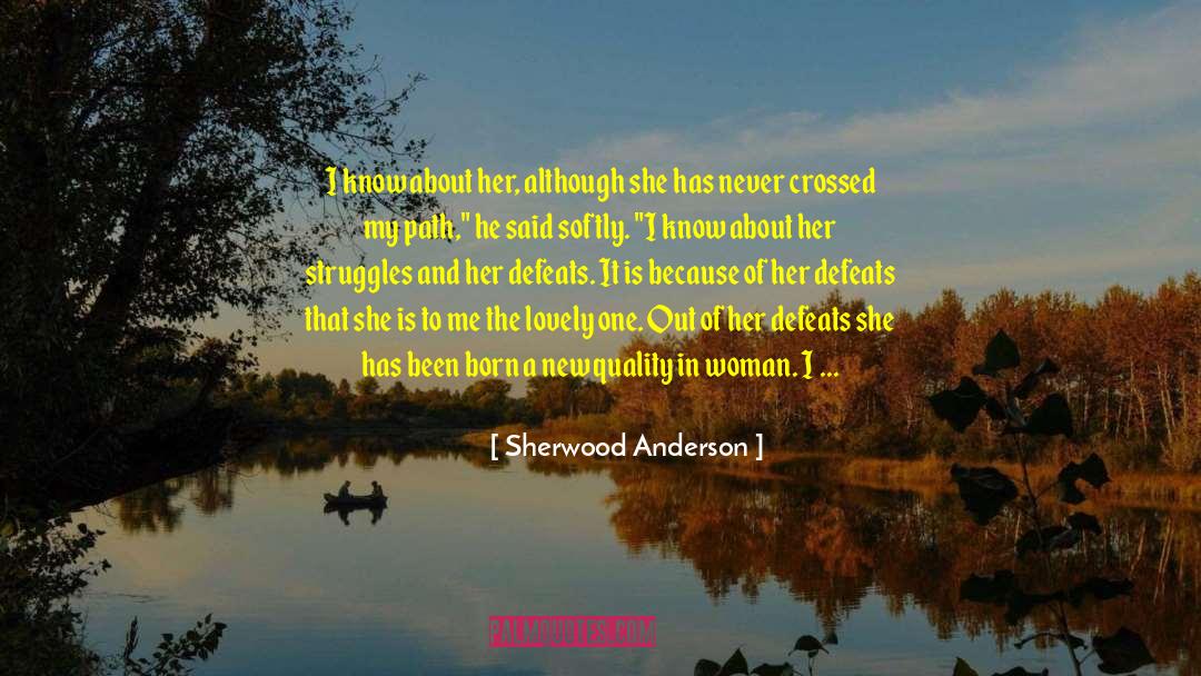 Cycle Of Defeat quotes by Sherwood Anderson