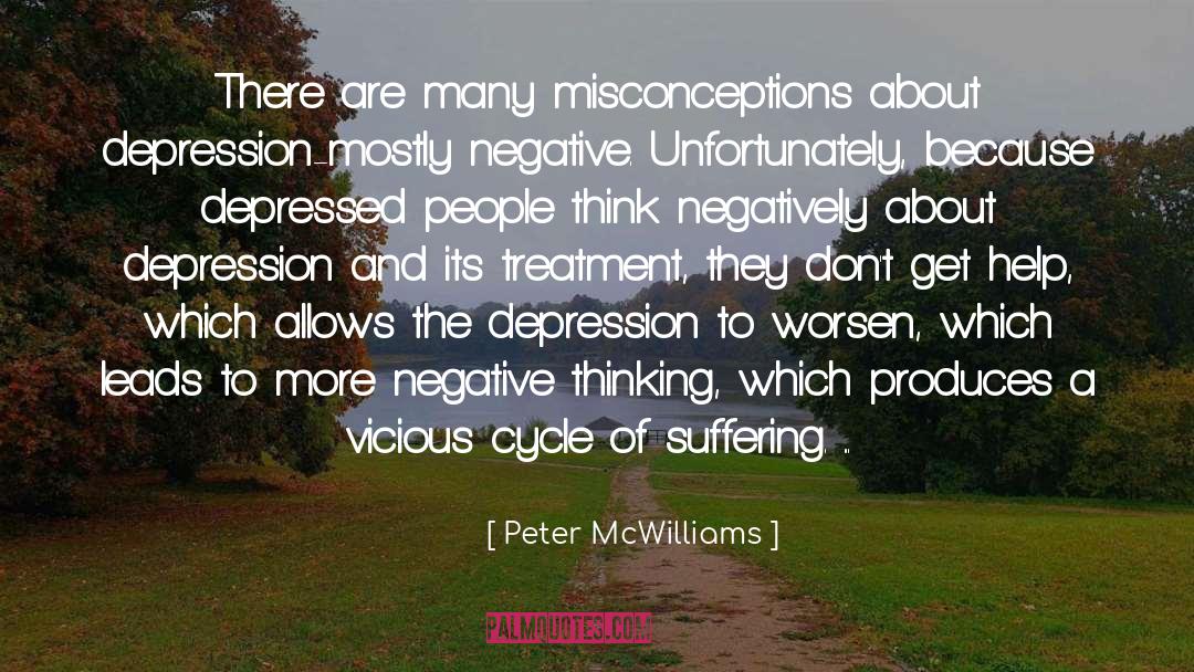 Cycle Of Suffering quotes by Peter McWilliams