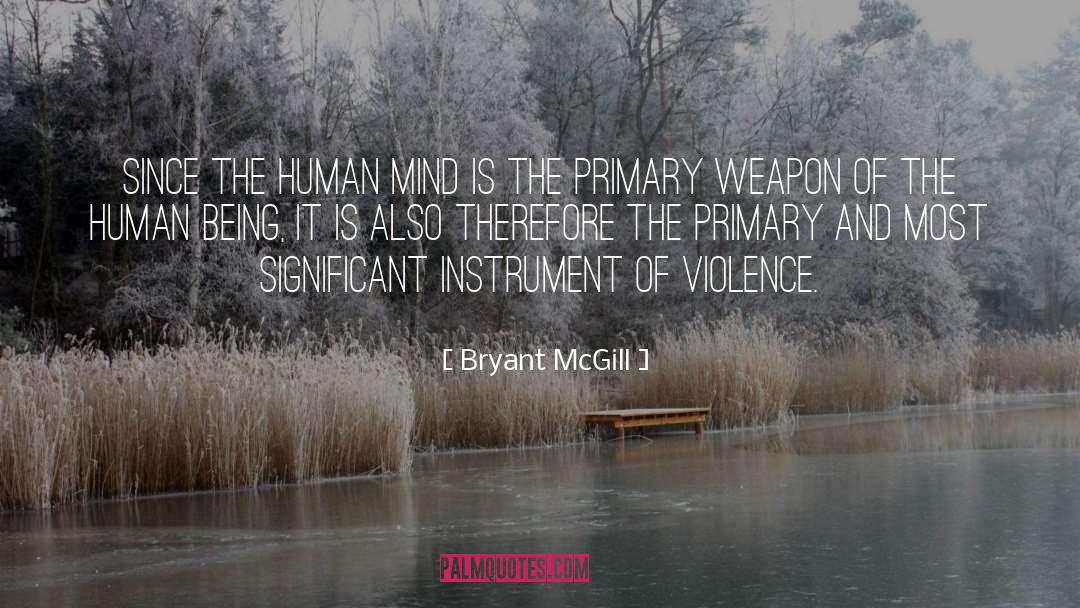 Cycle Of Violence quotes by Bryant McGill