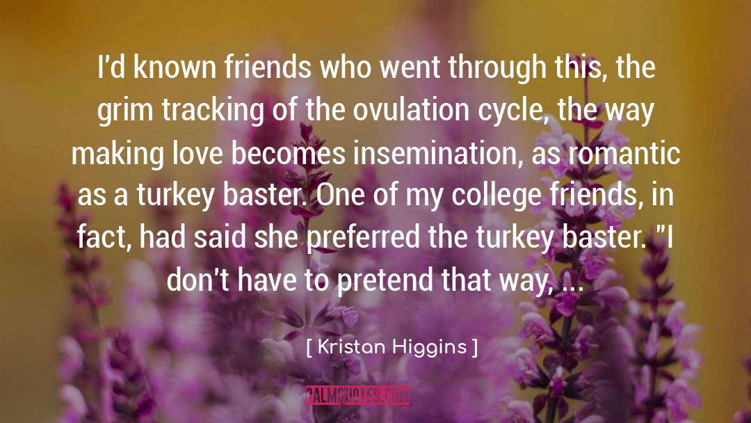 Cycle Stunts quotes by Kristan Higgins