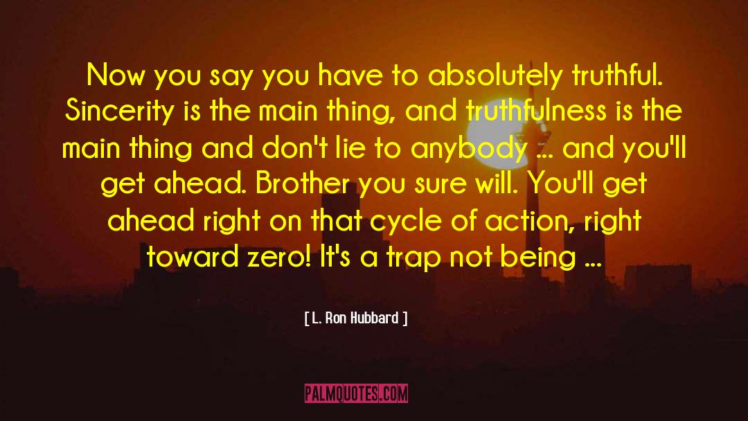 Cycles quotes by L. Ron Hubbard