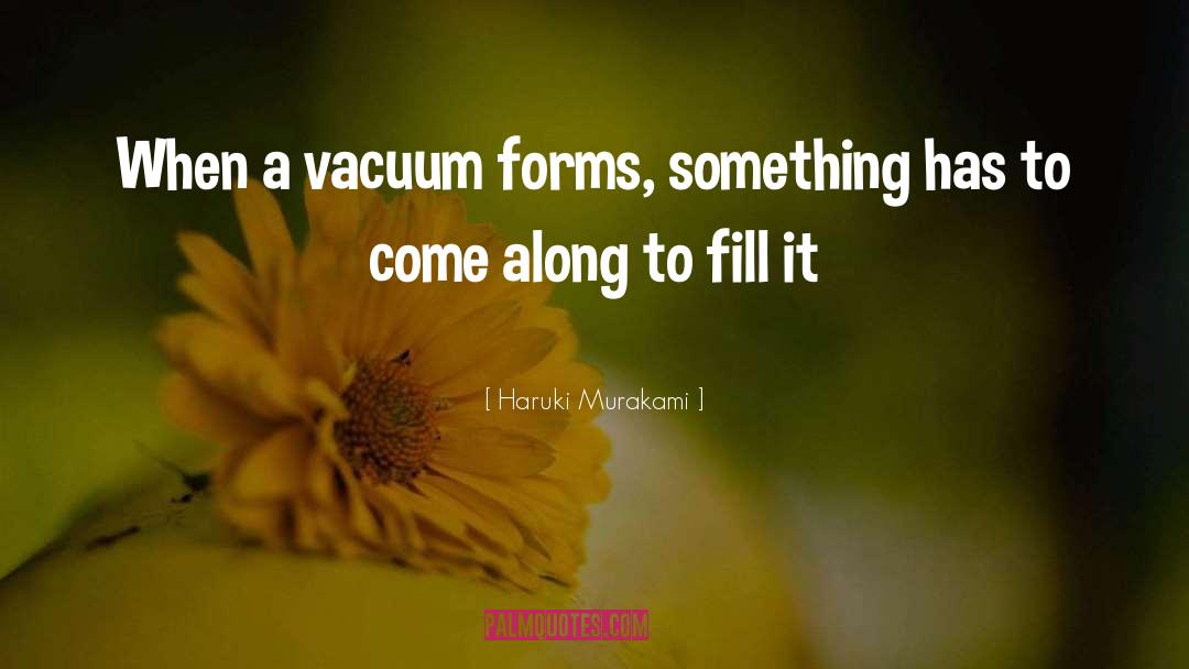 Cyclonic Vacuum quotes by Haruki Murakami