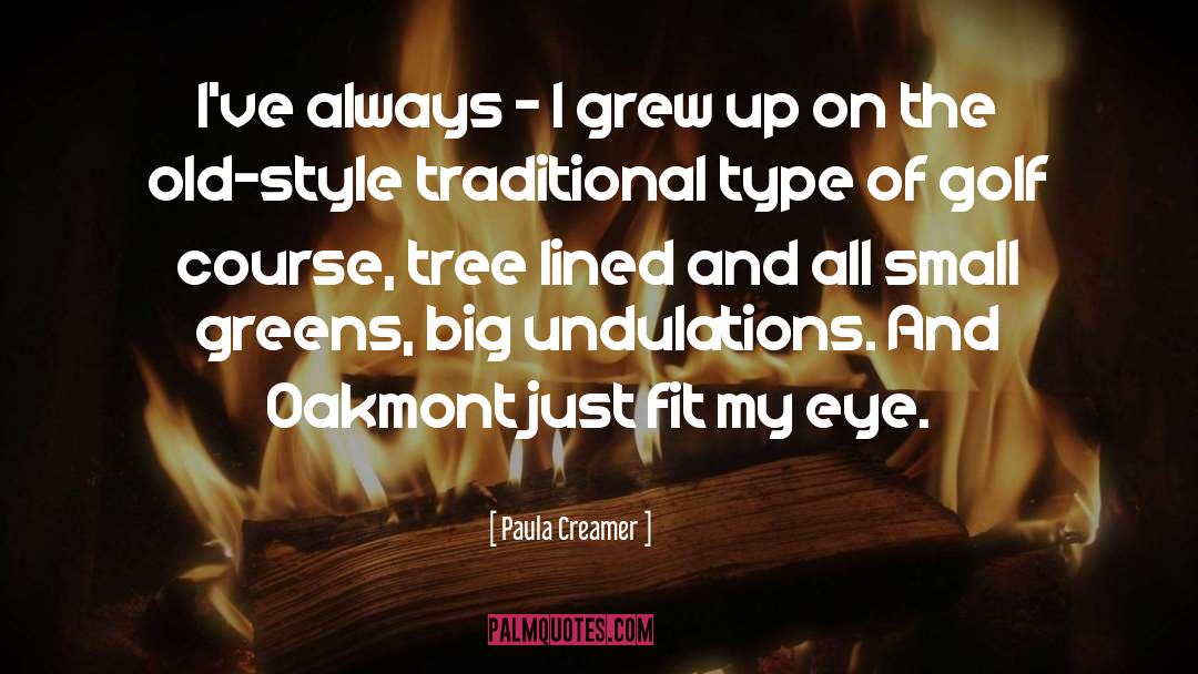 Cyclopean Eye quotes by Paula Creamer