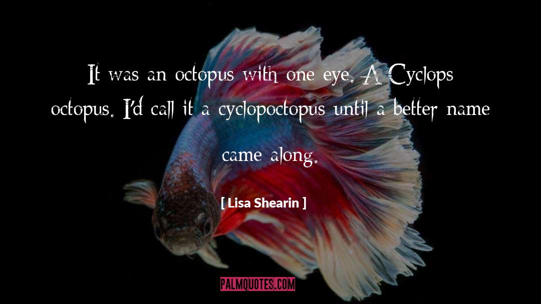 Cyclops quotes by Lisa Shearin