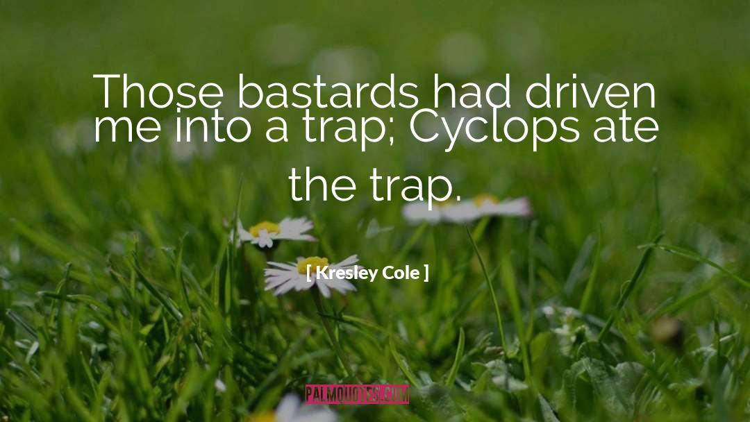 Cyclops quotes by Kresley Cole