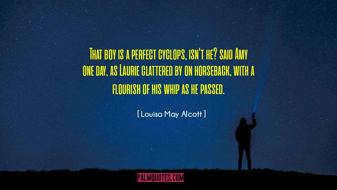 Cyclops quotes by Louisa May Alcott