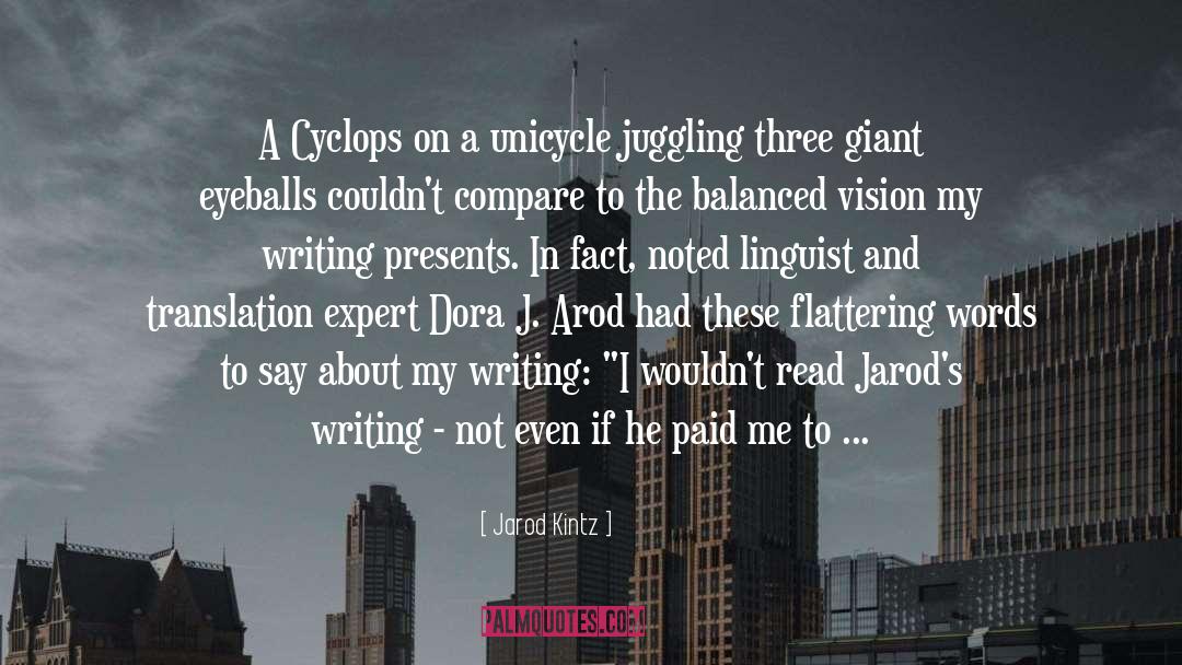 Cyclops quotes by Jarod Kintz