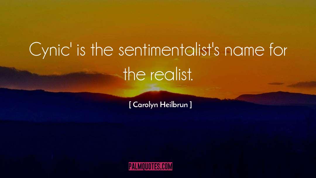 Cynic quotes by Carolyn Heilbrun