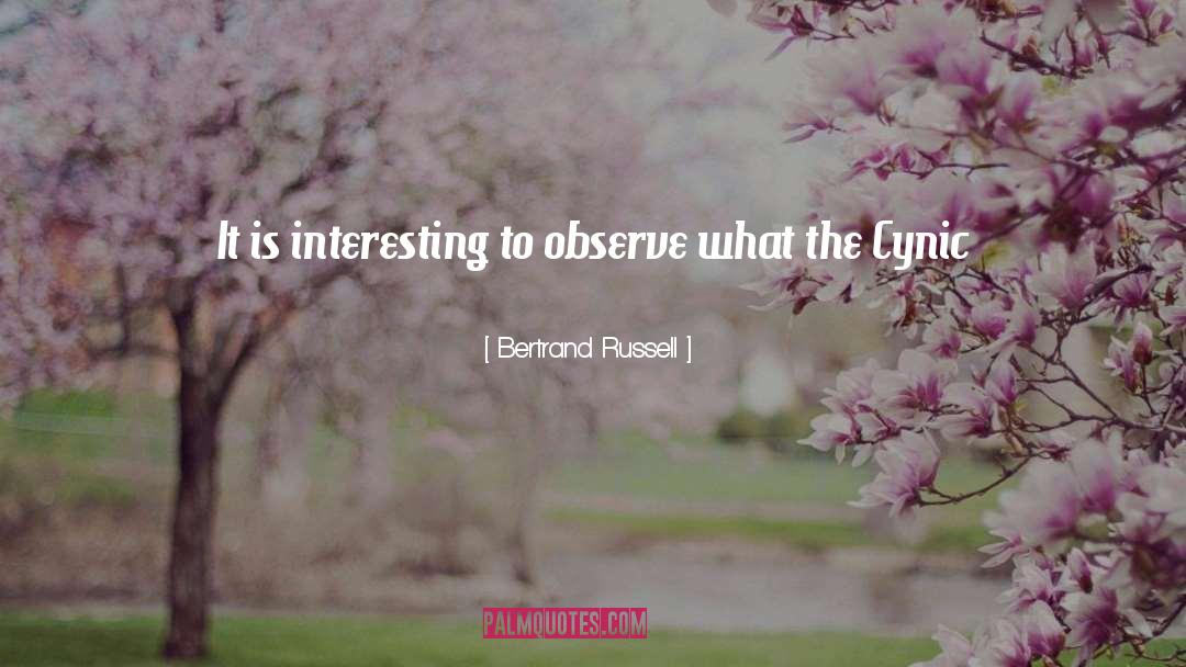 Cynic quotes by Bertrand Russell