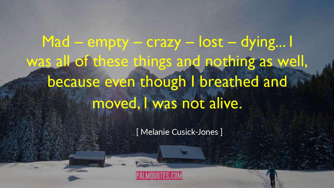 Cynical Love quotes by Melanie Cusick-Jones