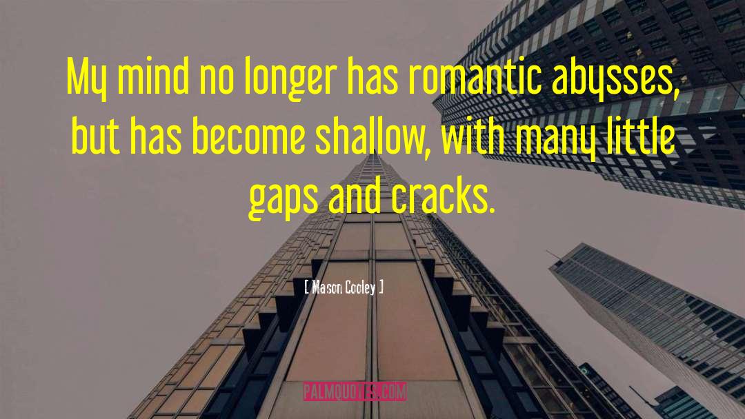 Cynical Romantic quotes by Mason Cooley