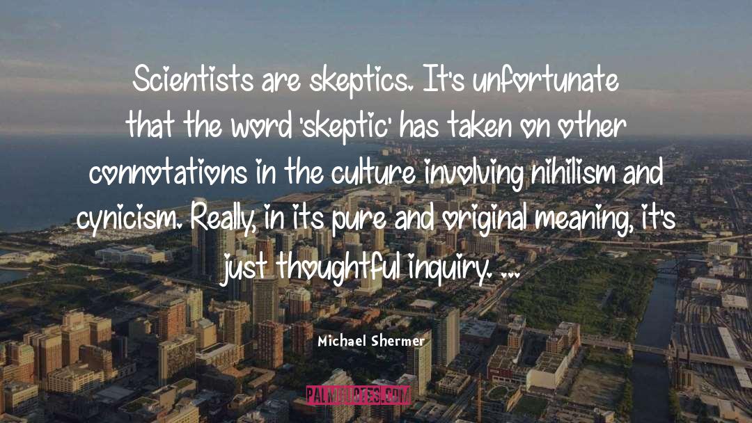 Cynicism quotes by Michael Shermer