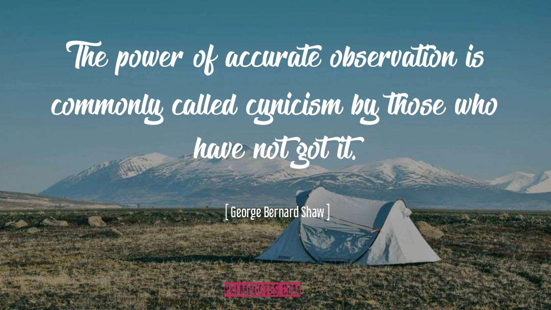 Cynicism quotes by George Bernard Shaw
